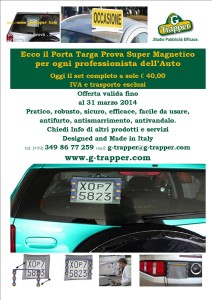 Porta Targa Prova magnetici G-Trapper in promozione fino al 31 marzo 2014 g-trapper@g-trapper.com tel 349 86 77 259 www.g-trapper.com