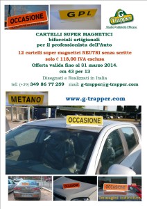 Cartelli magnetici OCCASIONE per tettuccio auto in vendita o noleggio Porta Targa prova magnetici professionali. Trivalenti, antifurto, anti vandalo, anti smarrimento. Porta targa di prova con calamita. Pensati, disegnati e realizzati in Italia, insieme ai famosi cartelli magnetici proposti da G-Trapper info:  g-trapper@g-trapper.com