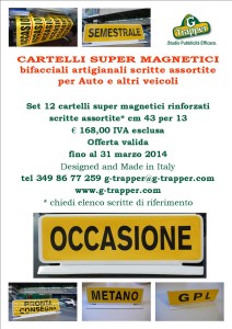 Cartelli magnetici OCCASIONE per tettuccio auto in vendita o noleggio Porta Targa prova magnetici professionali. Trivalenti, antifurto, anti vandalo, anti smarrimento. Porta targa di prova con calamita. Pensati, disegnati e realizzati in Italia, insieme ai famosi cartelli magnetici proposti da G-Trapper info:  g-trapper@g-trapper.com