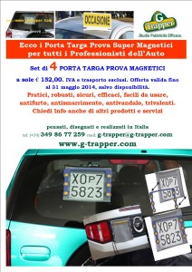 Porta Targa prova magnetico professionale. Trivalenti, antifurto, anti vandalo, anti smarrimento. Porta targa di prova con calamita. Pensati, disegnati e realizzati in Italia, insieme ai famosi cartelli magnetici proposti da G-Trapper info:  g-trapper@g-trapper.com