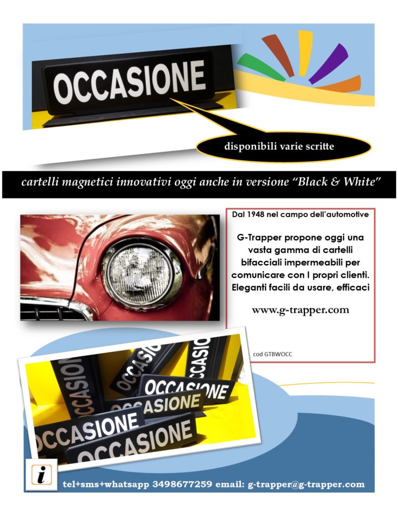 Cartelli magnetici per tetto auto bifacciali impermeabili qui nella versione Orange & Lemon e nella versione Black & White realizzati da G-Trapper. Queste sono due delle molte proposte di cartelli con calamita, da applicare facilmente sul tetto delle auto in vendita, o noleggio. Potrete scegliere tra più di 80 diverse scritte e combinazioni. Chiedi il catalogo e listino di questi e altri prodotti efficaci G-Trapper quali per esempio il kit targa prova con calamita G-Trapper