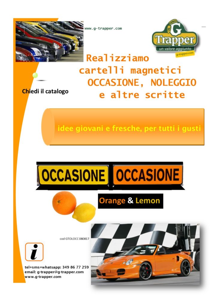 Nuovi cartelli magnetici G-Trapper proposte fresche per tutti i gusti. Versione Orange & Lemon. Disponibili anche nelle versioni Black & White e altri modelli. Dai voce alla Tua esposizione auto. g-trapper.com Chiedi maggiori informazioni. listino e catalogo completo